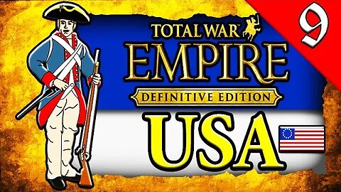 REBUILDING AMERICA! Empire Total War: Darthmod: United States Campaign Gameplay #9