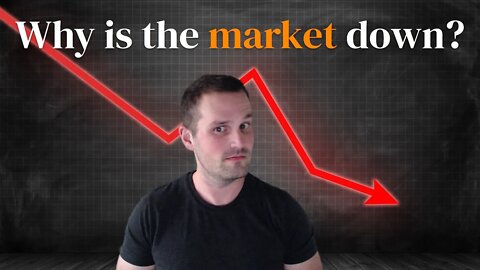 Why is the market down?