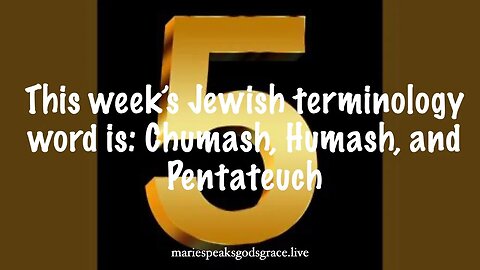 This week’s Jewish terminology word is: Chumash, Humash, and Pentateuch