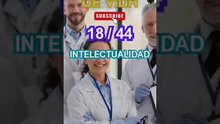 18 - 44 Destino de vida Intelectualidad