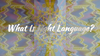 What Is Light Language?