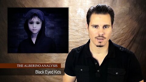 The Alberino Analysis - Black Eyed Kids