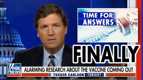 Time for Answers: Tucker Calls into Question the Safety of COVID Injections