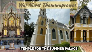Church or Temple? - Wat Niwet Thammaprawat - One of a Kind Temple