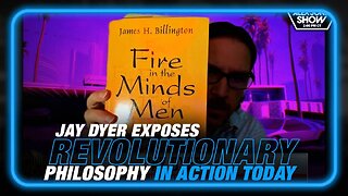 Jay Dyer Exposes the Revolutionary Philosophy in Action Today