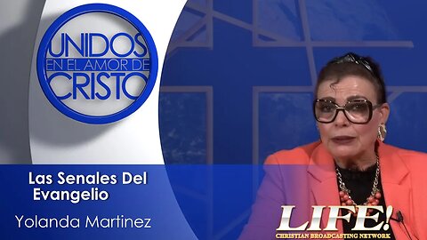 "Las Senales Del Evangelio" - Yolanda Martinez (unidos 7 7 23 )