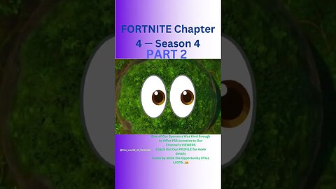 FORTNITE Chapter 4 — Season 4 | PART 2