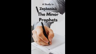 The Minor Prophets, Zephaniah