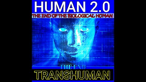 THE END OF THE BIOLOGICAL HUMAN