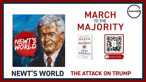Newt Gingrich | Newt's World The Attack on Trump #newtgingrich #podcast #news