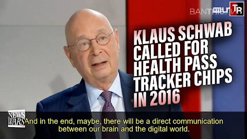 VIDEO: Klaus Schwab Called for Global Health Pass Tracker Chips in 2016