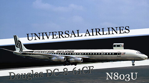 Universal Airlines DC-8-61CF (N803U), An aircraft with a long history and many operators