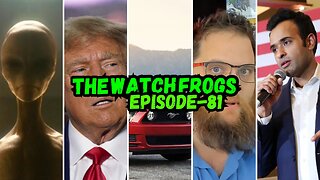 Watch Frogs Show 81 - Aliens, Vivek, Eric July Cringelord, Grifters Called out, MAGA & More