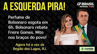 Perfume de Bolsonaro esgota em 6h. Bolsonaro rebate Freire Gomes. Mito nos braços do povo no RJ!