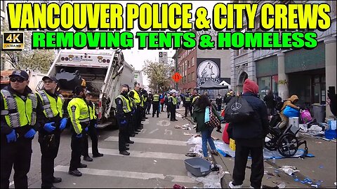 🚨(4k) Vancouver Police & City Crews Descend Onto East Hastings St To Remove Homeless, Tents & Debris