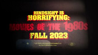 1980s Movies! Coming this Fall on Hindsight is Horrifying