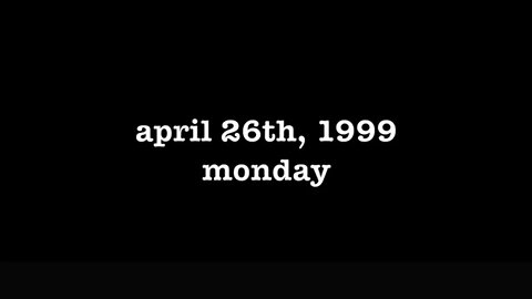 YEAR 17 [0007] APRIL 26TH, 1999 - MONDAY [#thetuesdayjournals #thebac #thepoetbac]