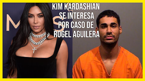 Kim Kardashian Interesada en Ayudar a Rogel Aguilera