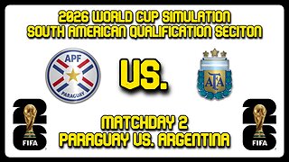 Paraguay vs. Argentina | FIFA World Cup 2026 Sim | CONMEBOL Qualifying Section | FM24