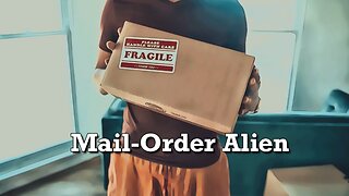 Mail-Order Alien