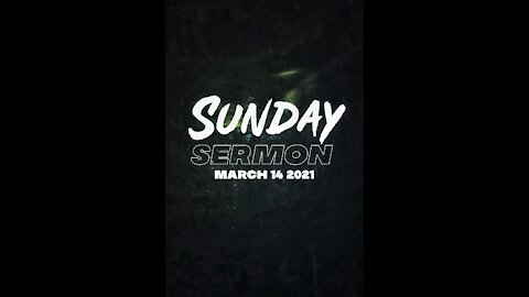 Sunday Sermon 03/14/2021 - Becoming a Blessing