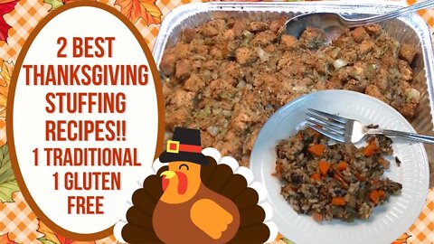 2 BEST THANKSGIVING STUFFING RECIPES!! 1 TRADITIONAL 1 GLUTEN FREE!!