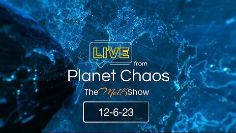 Live From Planet Chaos with Mel K & Rob | 12-6-23
