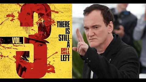 Media Shills Pitch 10 Directors to Replace Quentin Tarantino to Direct Kill Bill 3