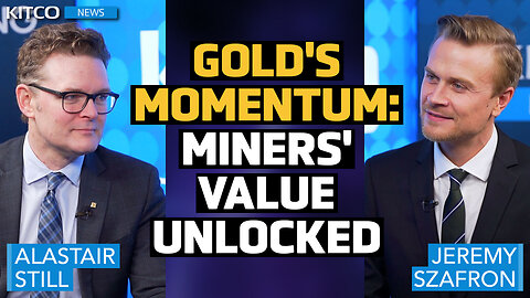 Gold Surge Ignites Miner Confidence: Key Tactics to Unleash Value - Alastair Still