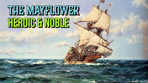 The Mayflower: Heroic & Noble