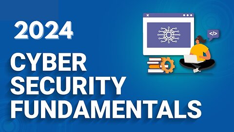 Cyber Security Fundamentals for Beginners | Full Course - Learn Essential Skills and Best Practices!