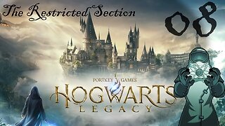 Hogwarts Legacy, ep008: Restricted Section