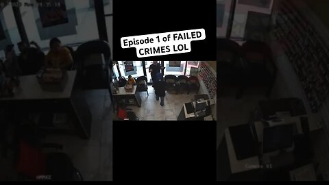 EPISODE 1 of FAILED CRIMES LOL