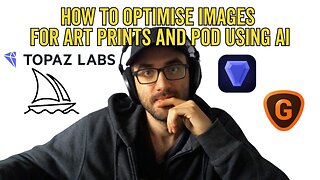 How to Optimise Images for Art Prints and Print-on-Demand POD Using AI Artificial Intelligence