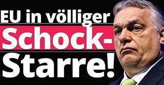 Orbans Paukenschlag in Brüssel!