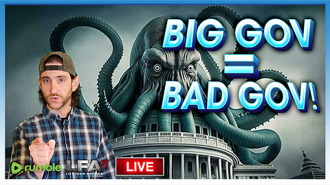 BIG GOVERNMENT IS BAD GOVERNMENT! | UNGOVERNED 4.9.24 5pm EST