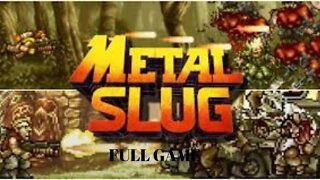 Metal Slug Full Game Walkthrough Playthrough - No Commentary (HD 60FPS)