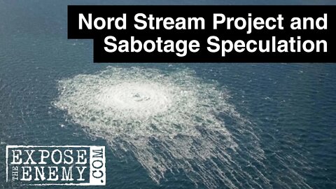 Nord Stream Project and Sabotage Speculation