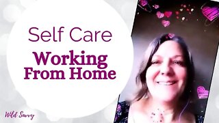 Self Care Working From Home
