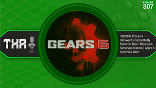 Hellblade 2 Previews I Xbox Backwards Compatibility News I Xbox June Showcase Rumors I Gears 6