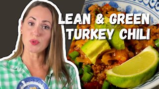 Turkey Chili Recipe | Lean and Green | Lunch with Lisa | Dinners