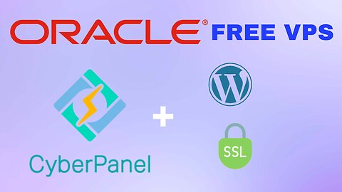 Cyberpanel Setup on Oracle Cloud Free Tier | Free VPS hosting