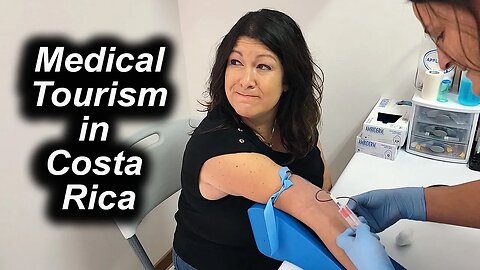 Our Impressions of Medical Tourism in Costa Rica