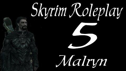 Skyrim part 5 - Fury [roleplay let's play series 1 Malryn the Thief]