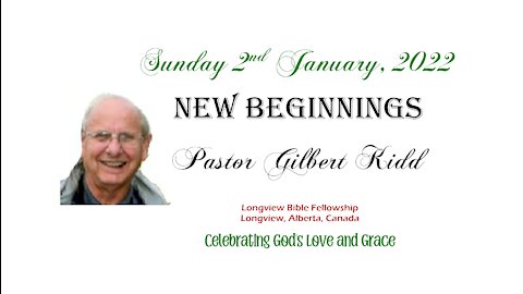 New Beginnings - Pastor Gilbert Kidd