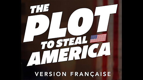 The Plot to steal America by Seth Holehouse (French Version )