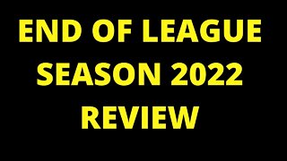 End of Season Review (2022)