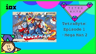 TetraByte EP1: Mega Man 2 (NES Game Review) | Iox Geek