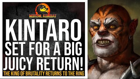 Mortal Kombat 12: Kintaro INTERNALLY Confirmed for mk12, TOY SELLS will determine Final DECISION