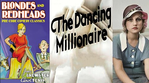 THE DANCING MILLIONAIRE (1934) Dorothy Granger, Carol Tevis & Grady Sutton | Comedy | B&W